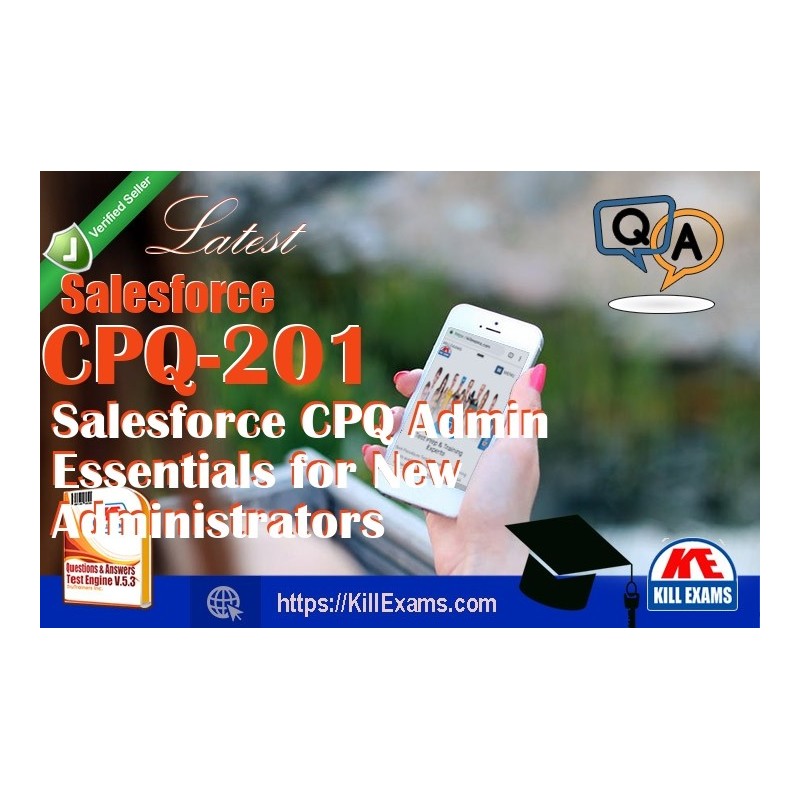 Actual Salesforce CPQ-201 questions with practice tests