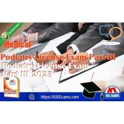 Actual Medical Podiatry-License-Exam-Part-III questions with practice tests