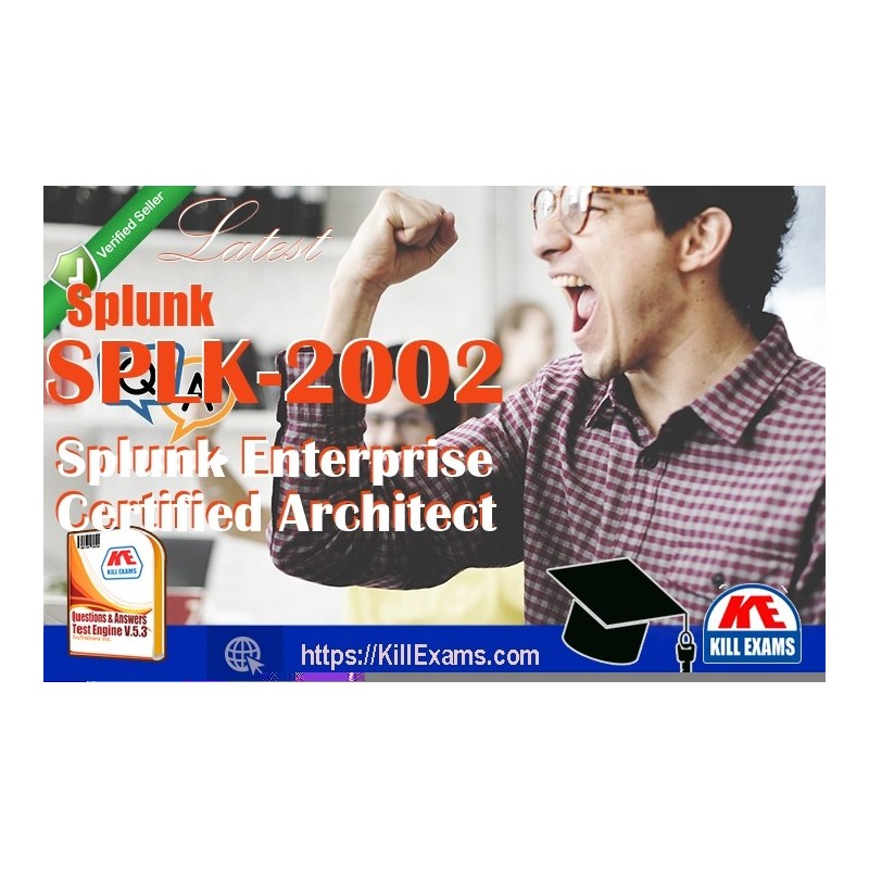 Actual Splunk SPLK-2002 questions with practice tests