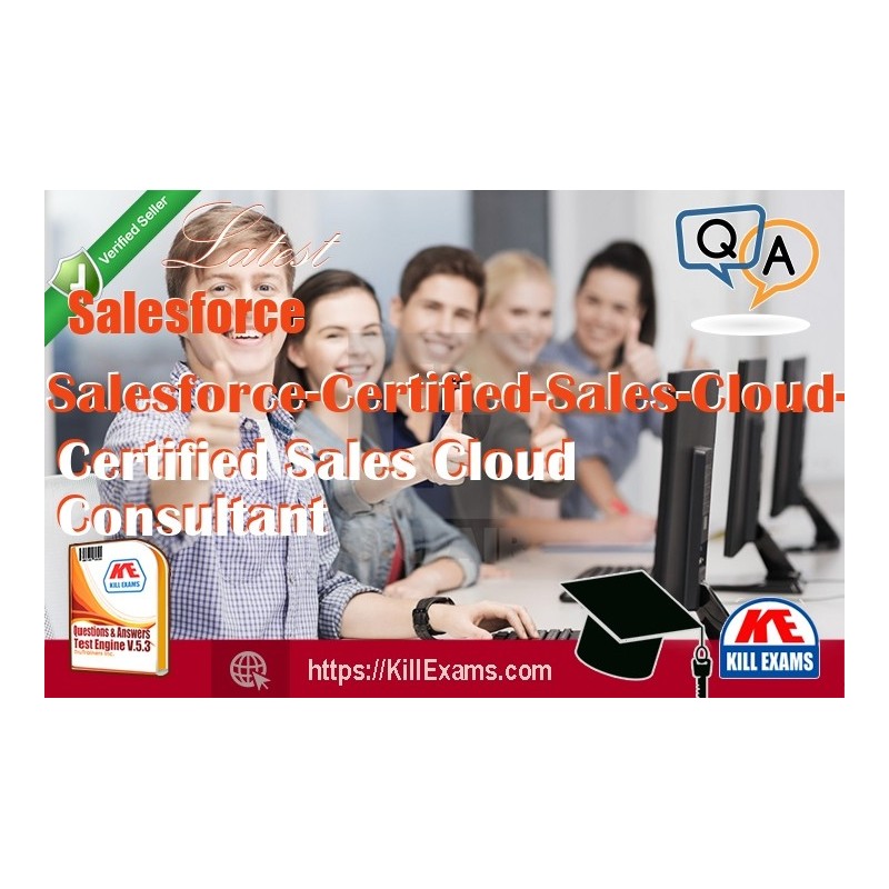 Actual Salesforce Salesforce-Certified-Sales-Cloud-Consultant questions with practice tests
