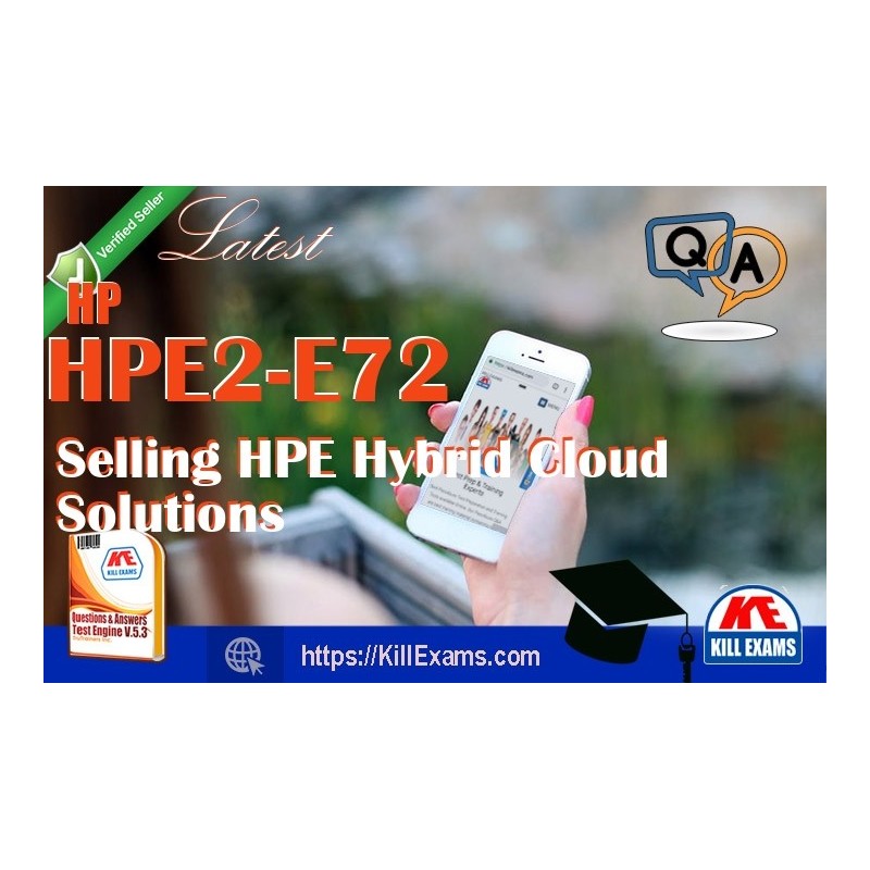 Actual HP HPE2-E72 questions with practice tests